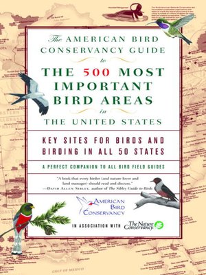 The American Bird Conservancy Guide to the 500 Most Important Bird Areas in the United States - ebook